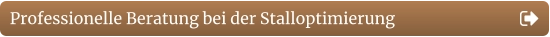 Professionelle Beratung bei der Stalloptimierung