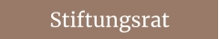 Stiftungsrat
