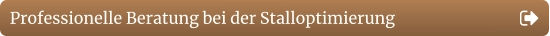 Professionelle Beratung bei der Stalloptimierung