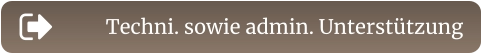 Techni. sowie admin. Unterstützung